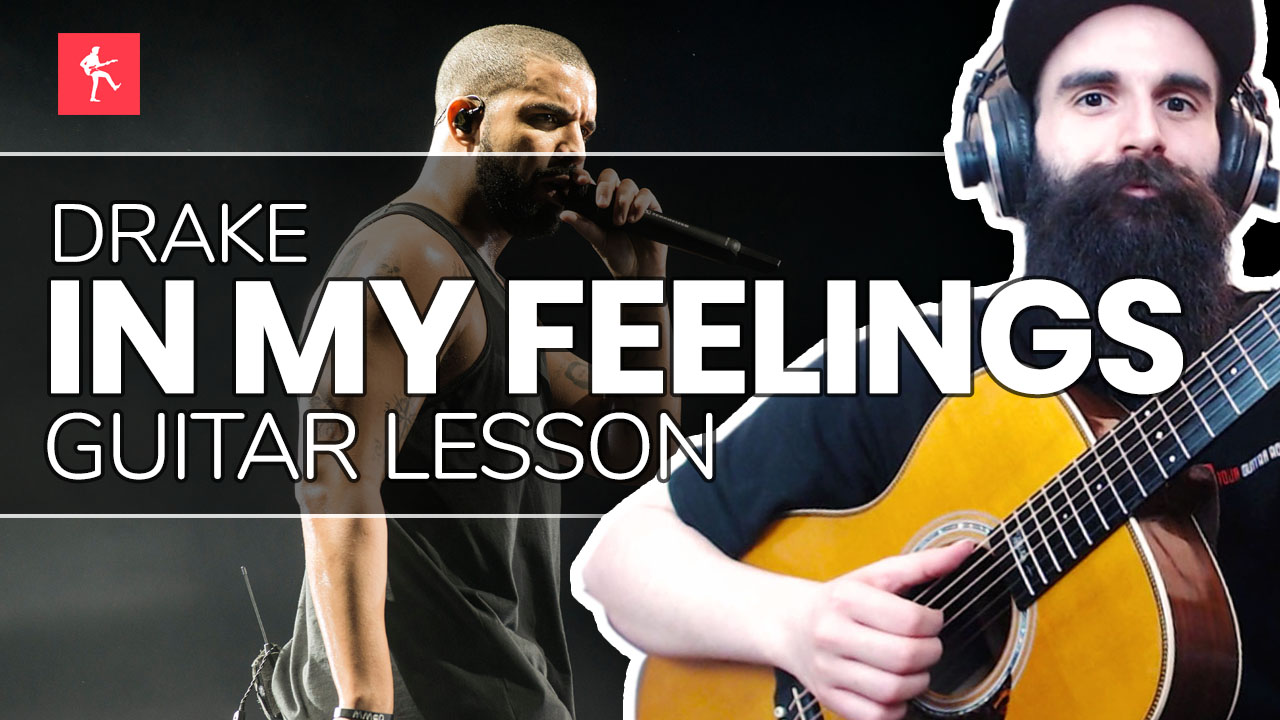In My Feelings Guitar Lesson How To Play In My Feelings By Drake
